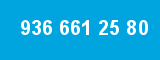 936 661 25 80 936 661 25 80